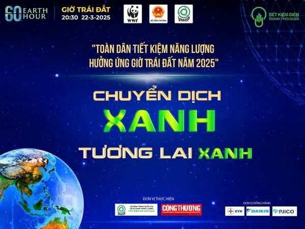 Bộ Công Thương phát động toàn dân tiết kiệm năng lượng hưởng ứng Giờ Trái đất năm 2025